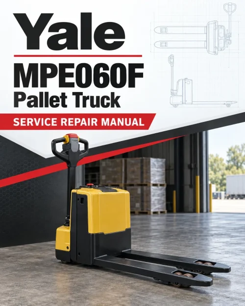 Yale MPE060F Pallet Truck B896 Service Repair Manual Yale MPE060F Pallet Truck B896 Service Repair Manual