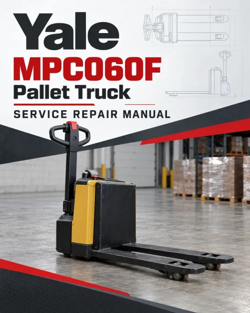 Yale MPC060F Pallet Truck B904 Service Repair Manual Yale MPC060F Pallet Truck B904 Service Repair Manual