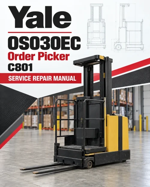 Yale OS030EC Order Picker C801 Service Repair Manual Yale OS030EC Order Picker C801 Service Repair Manual