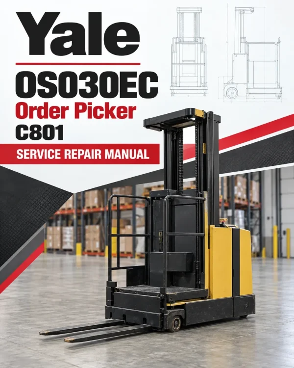 Yale OS030EC Order Picker C801 Service Repair Manual