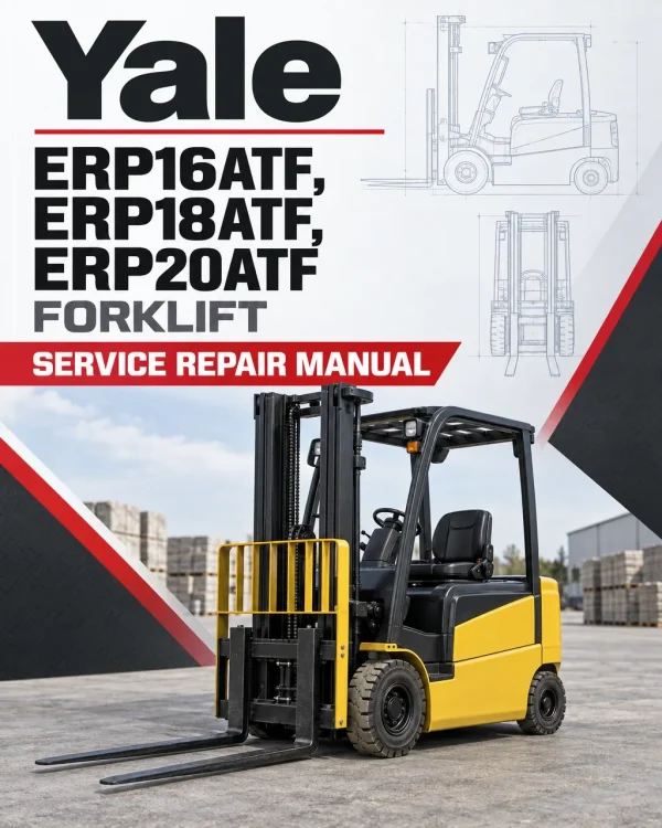 Yale ERP16ATF, ERP18ATF, ERP20ATF Forklift C807 Service Repair Manual Yale ERP16ATF, ERP18ATF, ERP20ATF Forklift C807 Service Repair Manual