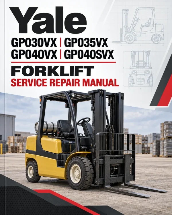 Yale GP030VX, GP035VX, GP040VX, GP040SVX Forklift C810 Service Repair Manual Yale GP030VX, GP035VX, GP040VX, GP040SVX Forklift C810 Service Repair Manual