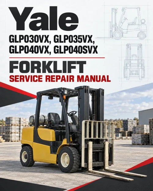 Yale GLP030VX, GLP035VX, GLP040VX, GLP040SVX Forklift C810 Service Repair Manual Yale GLP030VX, GLP035VX, GLP040VX, GLP040SVX Forklift C810 Service Repair Manual