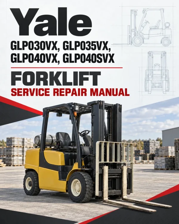 Yale GLP030VX, GLP035VX, GLP040VX, GLP040SVX Forklift C810 Service Repair Manual Yale GLP030VX, GLP035VX, GLP040VX, GLP040SVX Forklift C810 Service Repair Manual