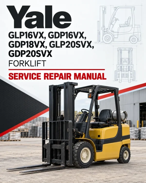 Yale GLP16VX, GDP16VX, GDP18VX, GDP18VX, GLP20SVX, GDP20SVX Forklift C810 Service Repair Manual