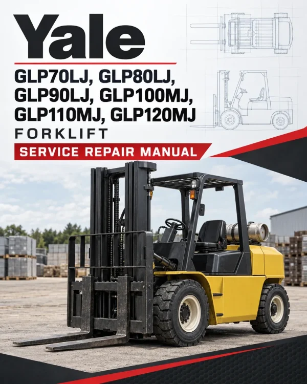 Yale GLP70LJ, GLP80LJ, GLP90LJ, GLP100MJ, GLP110MJ, GLP120MJ Forklift C813 Service Repair Manual