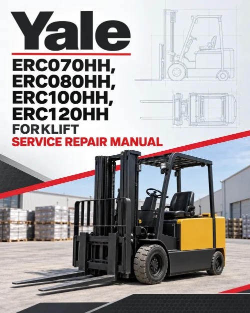 Yale ERC070HH, ERC080HH, ERC100HH, ERC120HH Forklift C841 Service Repair Manual