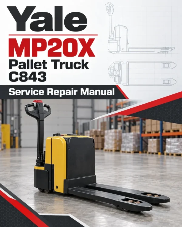 Yale MP20X Pallet Truck C843 Service Repair Manual Yale MP20X Pallet Truck C843 Service Repair Manual