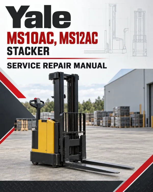 Yale MS10AC, MS12AC Stacker C846 Service Repair Manual Yale MS10AC, MS12AC Stacker C846 Service Repair Manual