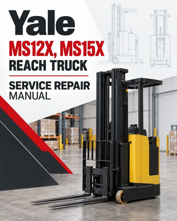 Yale MS12X, MS15X Reach Truck C847 Service Repair Manual
