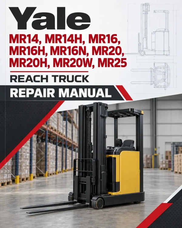 Yale MR14, MR14H, MR16, MR16H, MR16N, MR20, MR2OH, MR20W, MR25 C849 Reach Truck Repair Manual