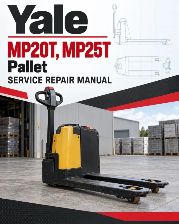Yale MP20T, MP25T Pallet C854 Service Repair Manual Yale MP20T, MP25T Pallet C854 Service Repair Manual