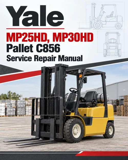 Yale MP25HD, MP30HD Pallet C856 Service Repair Manual