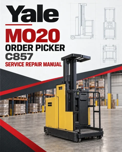 Yale MO20 Order Picker C857 Service Repair Manual Yale MO20 Order Picker C857 Service Repair Manual