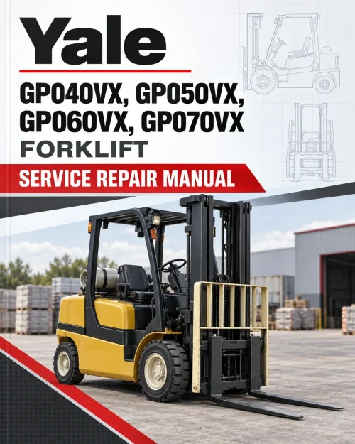 Yale GP040VX, GP050VX, GP060VX, GP070VX Forklift C875 Service Repair Manual Yale GP040VX, GP050VX, GP060VX, GP070VX Forklift C875 Service Repair Manual
