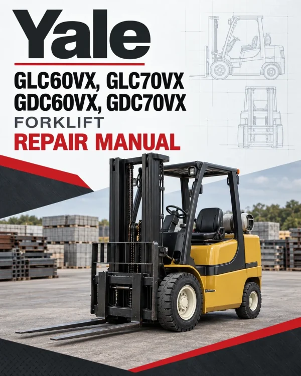 Yale GLC60VX, GLC70VX, GDC60VX, GDC70VX Forklift C879 Series Repair Manual Yale GLC60VX, GLC70VX, GDC60VX, GDC70VX Forklift C879 Series Repair Manual