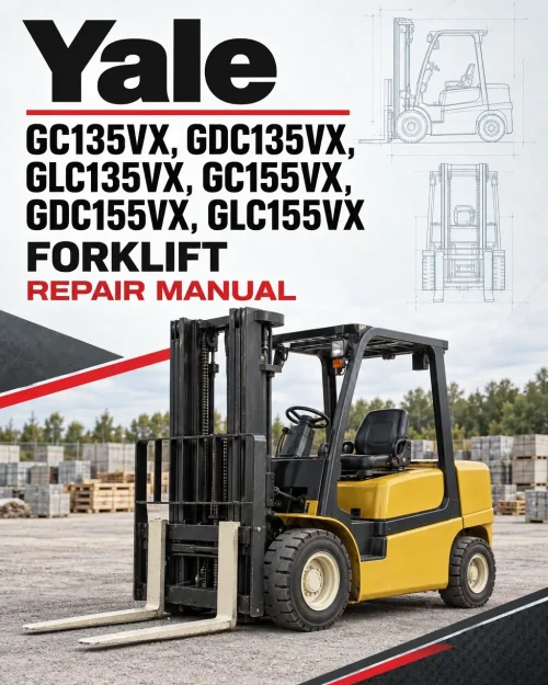 Yale GC135VX, GDC135VX, GLC135VX, GC155VX, GDC155VX, GLC155VX Forklift C879 Series Repair Manual Yale GC135VX, GDC135VX, GLC135VX, GC155VX, GDC155VX, GLC155VX Forklift C879 Series Repair Manual