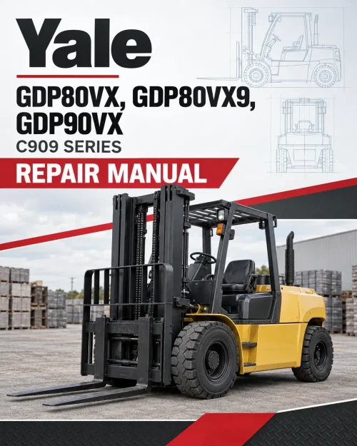 Yale GDP80VX, GDP80VX9, GDP90VX Forklift C909 Series Repair Manual Yale GDP80VX, GDP80VX9, GDP90VX Forklift C909 Series Repair Manual