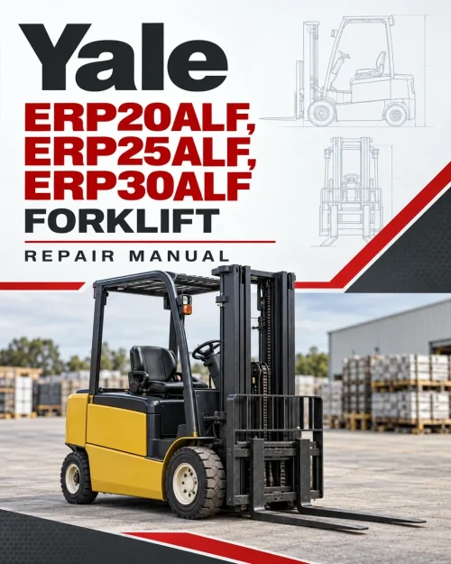 Yale ERP20ALF, ERP25ALF, ERP30ALF Forklift D216 Series Repair Manual Yale ERP20ALF, ERP25ALF, ERP30ALF Forklift D216 Series Repair Manual