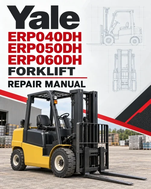 Yale ERP040DH, ERP050DH, ERP060DH Forklift D216 Series Repair Manual Yale ERP040DH, ERP050DH, ERP060DH Forklift D216 Series Repair Manual