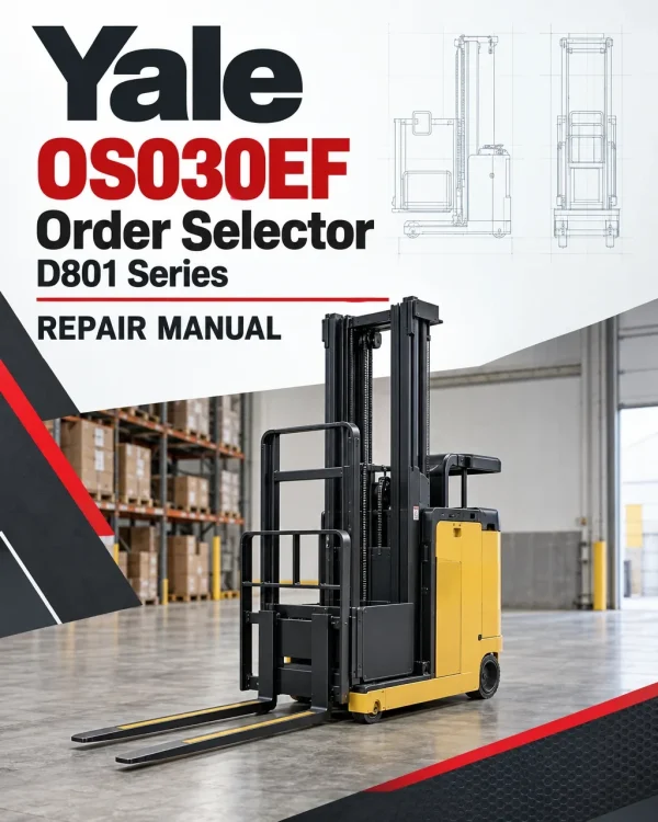 Yale OS030EF Order Selector D801 Series Repair Manual