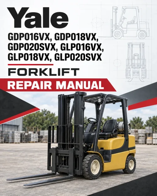 Yale GDP016VX, GDP018VX, GDP020SVX, GLP016VX, GLP018VX, GLP020SVX Forklift D810 Series Repair Manual Yale GDP016VX, GDP018VX, GDP020SVX, GLP016VX, GLP018VX, GLP020SVX Forklift D810 Series Repair Manual