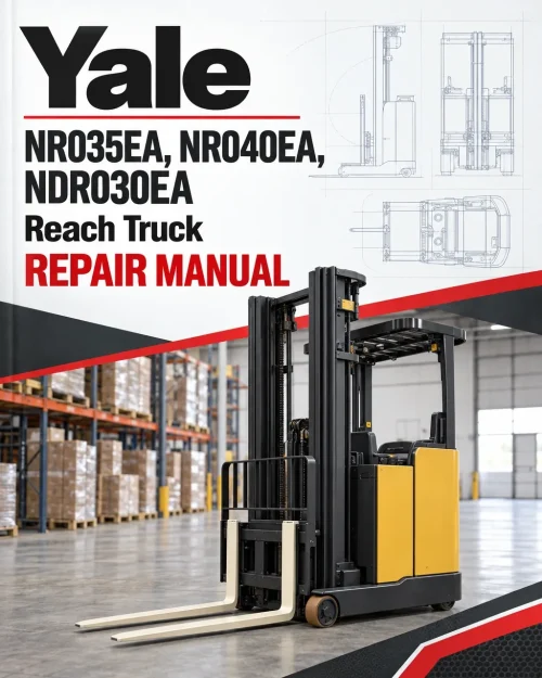Yale NR035EA, NR040EA, NDR030EA Reach Truck D815 Series Repair Manual Yale NR035EA, NR040EA, NDR030EA Reach Truck D815 Series Repair Manual