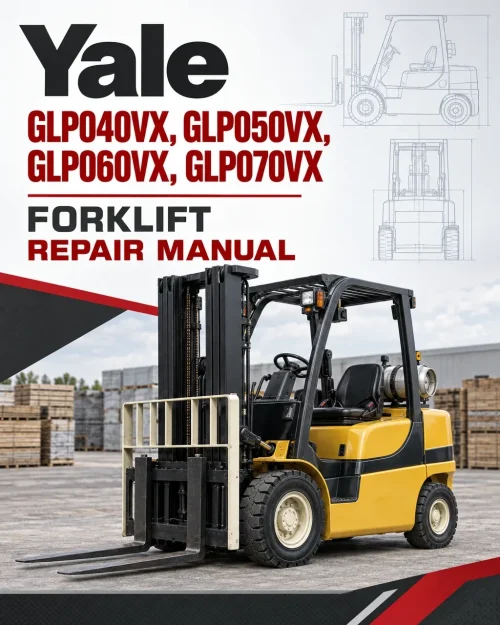 Yale GLP040VX, GLP050VX, GLP060VX, GLP070VX Forklift D875 Series Repair Manual Yale GLP040VX, GLP050VX, GLP060VX, GLP070VX Forklift D875 Series Repair Manual