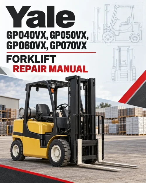 Yale GP040VX, GP050VX, GP060VX, GP070VX Forklift D875 Series Repair Manual Yale GP040VX, GP050VX, GP060VX, GP070VX Forklift D875 Series Repair Manual