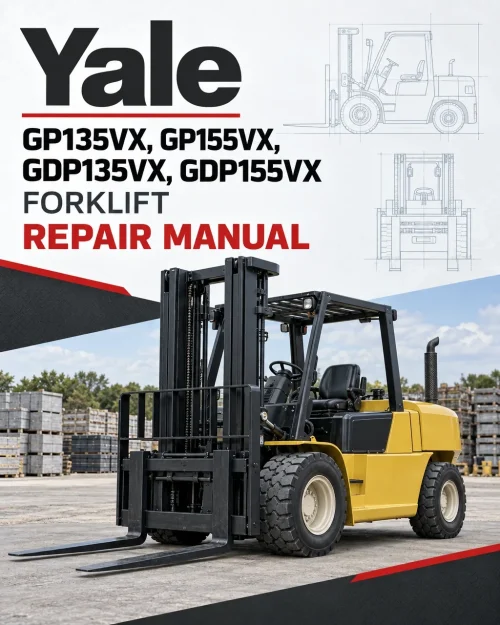 Yale GP135VX, GP155VX, GDP135VX, GDP155VX Forklift D878 Series Repair Manual Yale GP135VX, GP155VX, GDP135VX, GDP155VX Forklift D878 Series Repair Manual