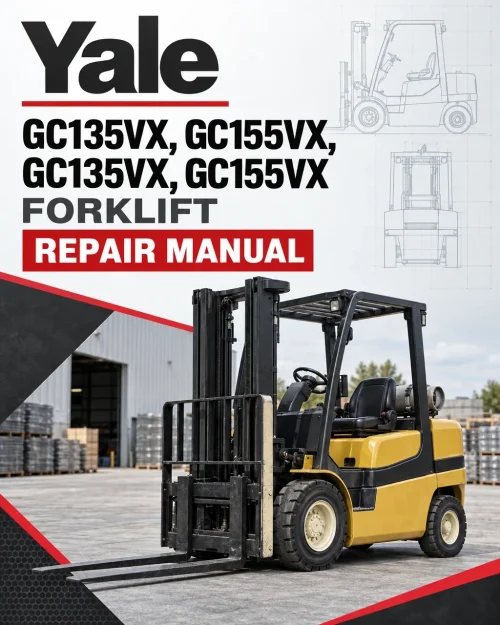 Yale GC135VX, GC155VX, GC135VX, GC155VX Forklift D879 Series Repair Manual Yale GC135VX, GC155VX, GC135VX, GC155VX Forklift D879 Series Repair Manual