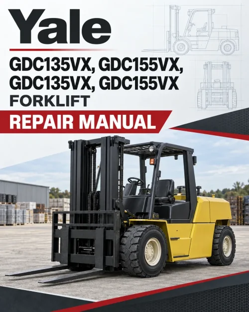 Yale GDC135VX, GDC155VX, GDC135VX, GDC155VX Forklift D879 Series Repair Manual Yale GDC135VX, GDC155VX, GDC135VX, GDC155VX Forklift D879 Series Repair Manual
