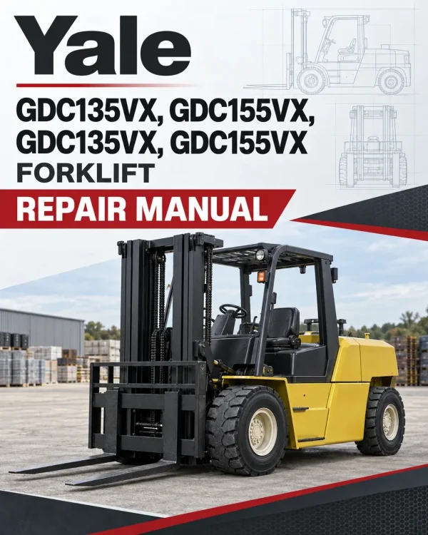 Yale GDC135VX, GDC155VX, GDC135VX, GDC155VX Forklift D879 Series Repair Manual Yale GDC135VX, GDC155VX, GDC135VX, GDC155VX Forklift D879 Series Repair Manual