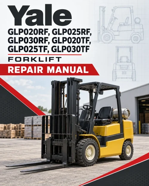 Yale GLP020RF, GLP025RF, GLP030RF, GLP020TF, GLP025TF, GLP030TF Forklift E177 Series Repair Manual Yale GLP020RF, GLP025RF, GLP030RF, GLP020TF, GLP025TF, GLP030TF Forklift E177 Series Repair Manual