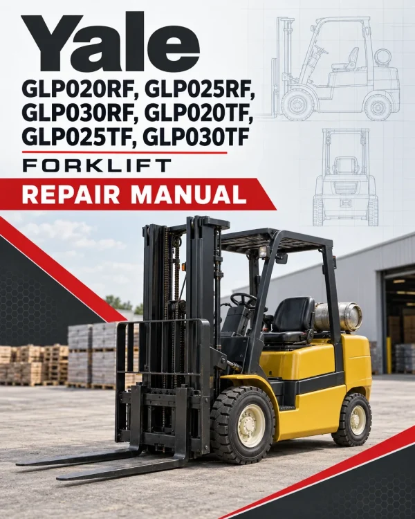 Yale GLP020RF, GLP025RF, GLP030RF, GLP020TF, GLP025TF, GLP030TF Forklift E177 Series Repair Manual Yale GLP020RF, GLP025RF, GLP030RF, GLP020TF, GLP025TF, GLP030TF Forklift E177 Series Repair Manual
