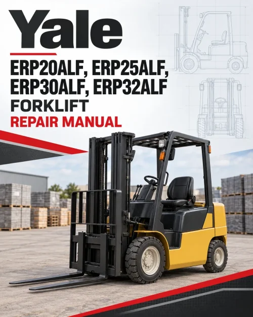 Yale ERP20ALF, ERP25ALF, ERP30ALF, ERP32ALF Forklift E216 Series Repair Manual Yale ERP20ALF, ERP25ALF, ERP30ALF, ERP32ALF Forklift E216 Series Repair Manual