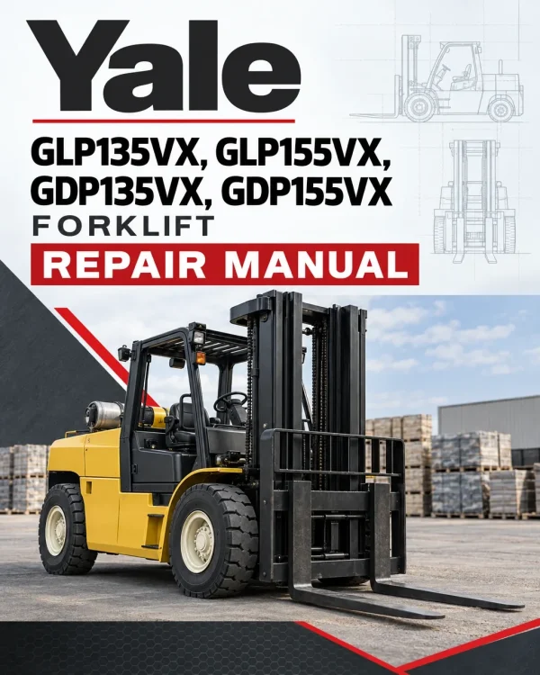 Yale GLP135VX, GLP155VX, GDP135VX, GDP155VX Forklift E878 Series Repair Manual Yale GLP135VX, GLP155VX, GDP135VX, GDP155VX Forklift E878 Series Repair Manual