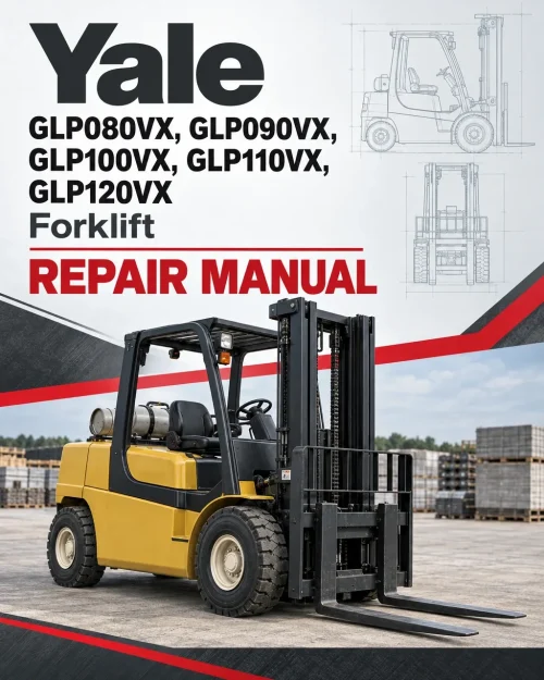 Yale GLP080VX, GLP090VX, GLP100VX, GLP110VX, GLP120VX Forklift F813 Series Repair Manual Yale GLP080VX, GLP090VX, GLP100VX, GLP110VX, GLP120VX Forklift F813 Series Repair Manual