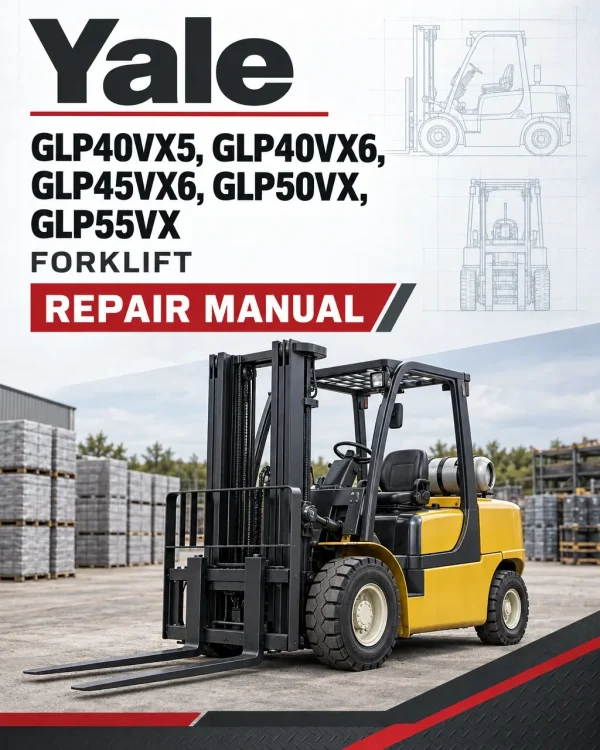Yale GLP40VX5, GLP40VX6, GLP45VX6, GLP50VX, GLP55VX Forklift H813 Series Repair Manual Yale GLP40VX5, GLP40VX6, GLP45VX6, GLP50VX, GLP55VX Forklift H813 Series Repair Manual
