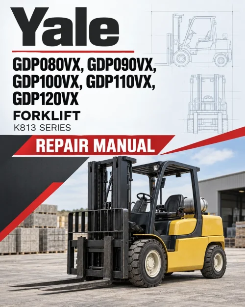 Yale GDP080VX, GDP090VX, GDP100VX, GDP110VX, GDP120VX Forklift K813 Series Repair Manual Yale GDP080VX, GDP090VX, GDP100VX, GDP110VX, GDP120VX Forklift K813 Series Repair Manual