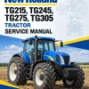 New Holland TG215, TG245, TG275, TG305 Tractor Service Manual New Holland TG215, TG245, TG275, TG305 Tractor Service Manual