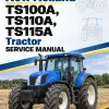 New Holland TS100A, TS110A, TS115A Tractor Service Manual New Holland TS100A, TS110A, TS115A Tractor Service Manual