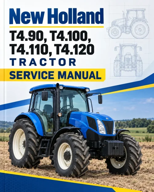 New Holland T4.90, T4.100, T4.110, T4.120 Tractor Service Manual New Holland T4.90, T4.100, T4.110, T4.120 Tractor Service Manual