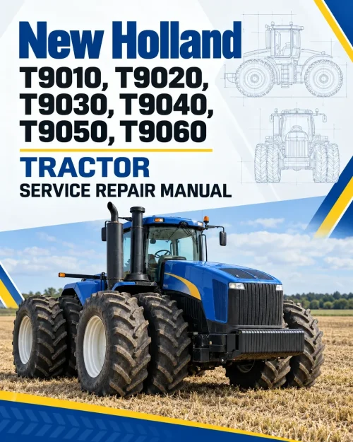 New Holland T9010, T9020, T9030, T9040, T9050, T9060 Tractor Service Manual New Holland T9010, T9020, T9030, T9040, T9050, T9060 Tractor Service Manual