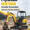 Hyundai HX10A Crawler Excavator Service Repair Manual Hyundai HX10A Crawler Excavator Service Repair Manual