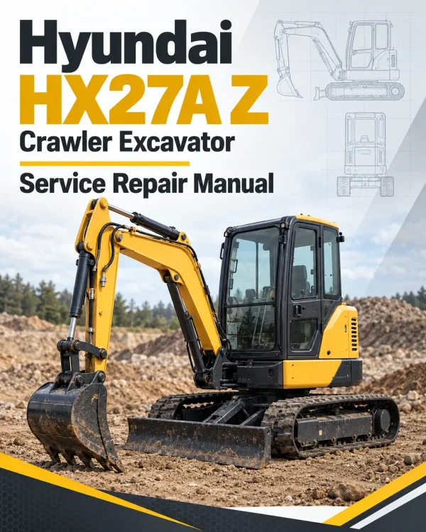Hyundai HX27A Z Crawler Excavator Service Repair Manual
