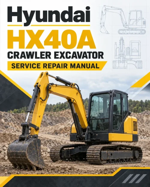 Hyundai HX40A Crawler Excavator Service Repair Manual Hyundai HX40A Crawler Excavator Service Repair Manual