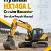 Hyundai HX140A L Crawler Excavator Service Repair Manual Hyundai HX140A L Crawler Excavator Service Repair Manual