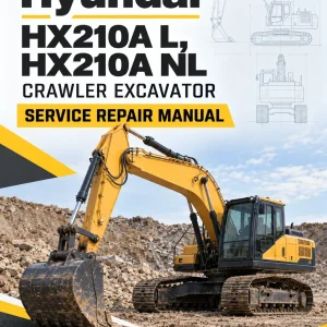 Hyundai HX210A L, HX210A NL Crawler Excavator Service Repair Manual Hyundai HX210A L, HX210A NL Crawler Excavator Service Repair Manual
