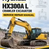 Hyundai HX300A L Crawler Excavator Service Repair Manual Hyundai HX300A L Crawler Excavator Service Repair Manual